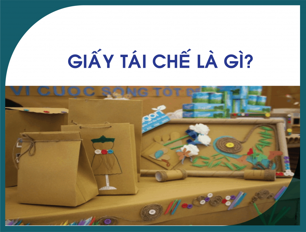 Giấy tái chế là gì?