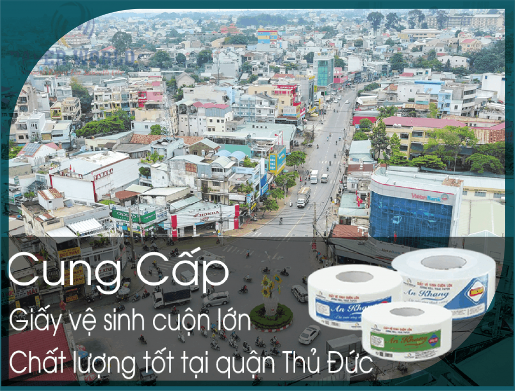 Giấy vệ sinh cuộn lớn chất lượng tốt tại quận Thủ Đức