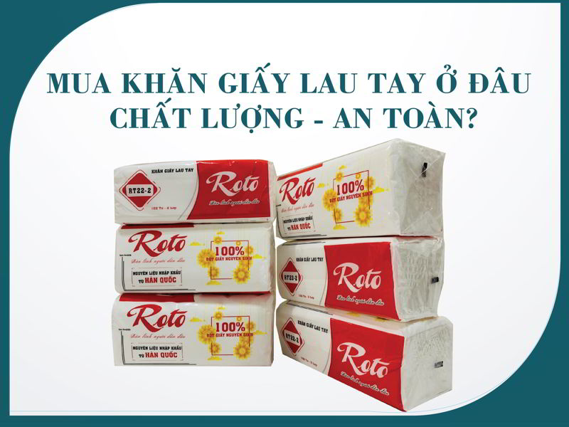 Mua khăn giấy lau tay ở đâu chất lượng tại paper.vn