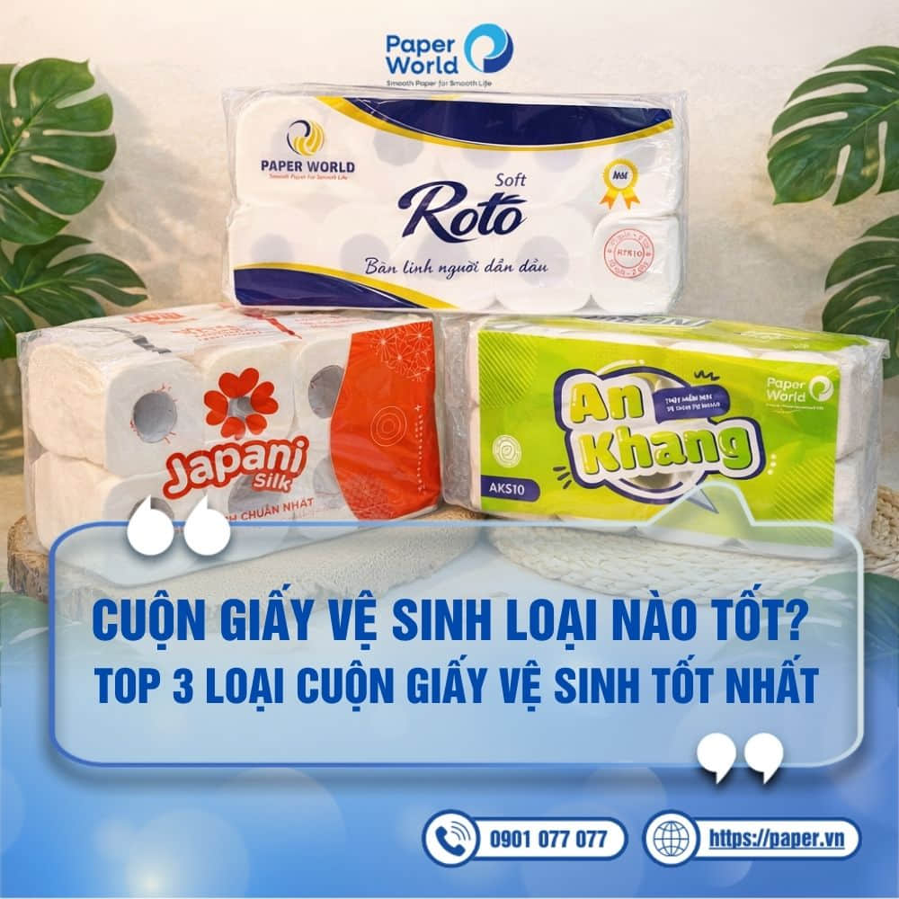 Cuộn giấy vệ sinh loại nào tốt