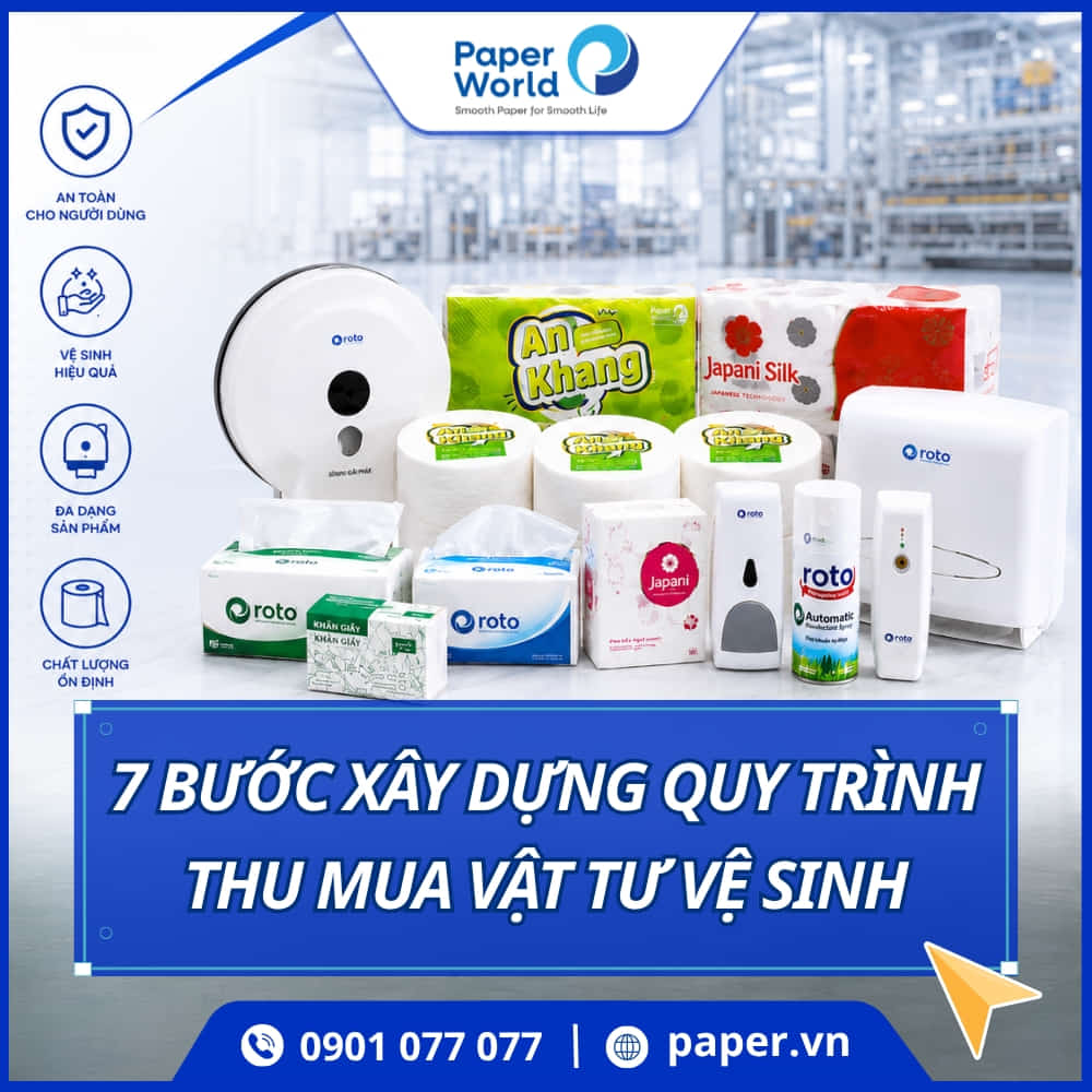 7 bước xây dựng quy trình thu mua vật tư vệ sinh cho nhà máy, xí nghiệp chuẩn B2B