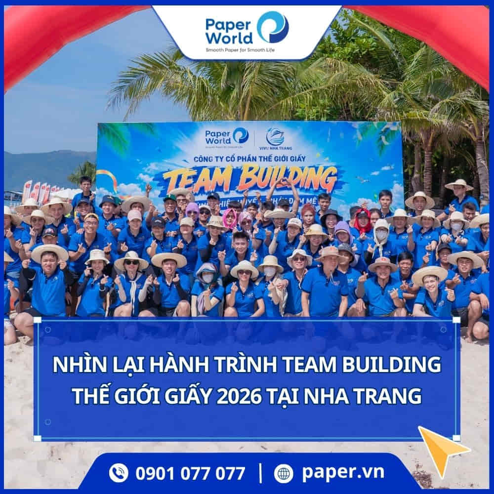 Recap team building Thế Giới Giấy 2026